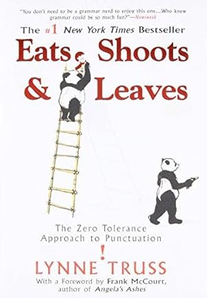 Bild des Verkufers fr Eats, Shoots & Leaves: The Zero Tolerance Approach to Punctuation zum Verkauf von WeBuyBooks