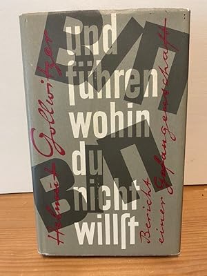 Image du vendeur pour Und fhren wohin du nicht willst : Bericht e. Gefangenschaft mis en vente par Buchhandlung Neues Leben