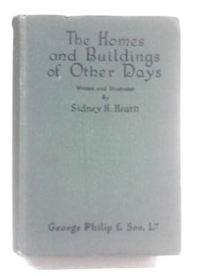 Bild des Verkufers fr The Homes & Buildings Of Other Days. zum Verkauf von World of Rare Books
