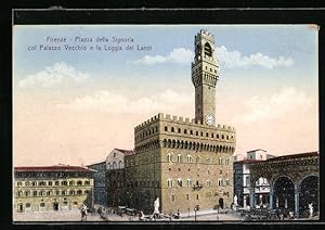 Cartolina Firenze, Piazza della Signoria col Palazzo Vecchio e la Loggia dei Lanzi
