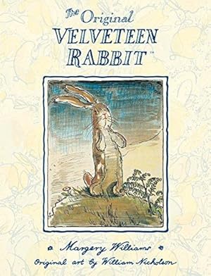 Bild des Verkufers fr The Velveteen Rabbit: The beloved children  s illustrated classic, celebrating 100 years since first publication    perfect family reading this Easter zum Verkauf von WeBuyBooks