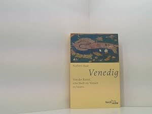 Bild des Verkufers fr Venedig: Von der Kunst, eine Stadt im Wasser zu bauen (Beck'sche Reihe) von der Kunst, eine Stadt im Wasser zu bauen zum Verkauf von Book Broker