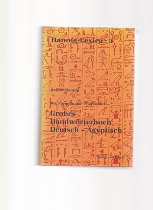 Imagen del vendedor de Die Sprache der Pharaonen. Groes Handwrterbuch Deutsch - gyptisch (2800 - 950 v. Chr.) a la venta por Buchshop Heitabu