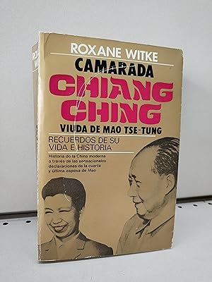 Camarada Chiang Ching: recuerdos de su vida e historia