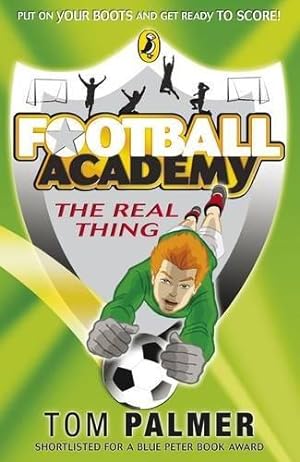 Image du vendeur pour Football Academy: The Real Thing (Football Academy, 3) mis en vente par WeBuyBooks 2