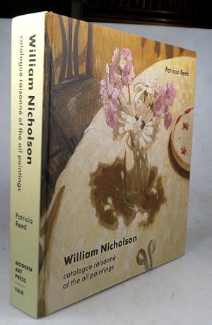 Seller image for William Nicholson. Catalogue Raisonn of the Oil Paintings for sale by Bow Windows Bookshop (ABA, ILAB)