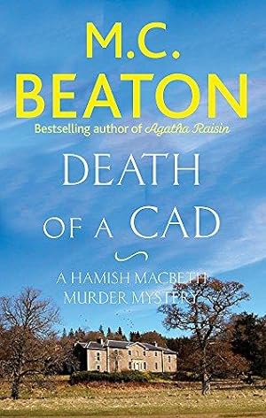 Bild des Verkufers fr Death of a Cad (Hamish Macbeth) zum Verkauf von WeBuyBooks