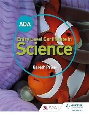 Seller image for AQA Entry Level Certificate in Science Student Book for sale by WeBuyBooks 2