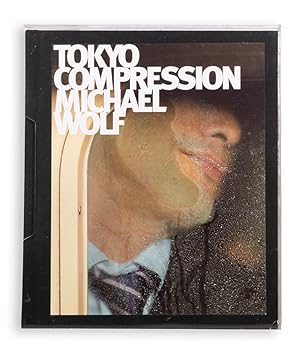 Tokyo Compression by Michael Wolf, First Edition - AbeBooks Tokyo Compression by Michael Wolf, First Edition - AbeBooks