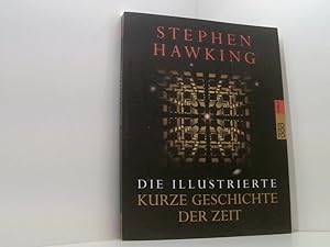 Bild des Verkufers fr Die illustrierte Kurze Geschichte der Zeit: (aktualisierte und erweiterte Ausgabe) Stephen Hawking. Dt. von Hainer Kober zum Verkauf von Book Broker