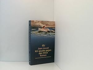 Bild des Verkufers fr Ich spucke gegen den Wind: Roman (dtv grodruck) ein Mdel als Matrose ; Roman zum Verkauf von Book Broker