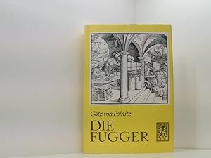 Bild des Verkufers fr Die Fugger Gtz Frhr. von Plnitz zum Verkauf von Book Broker