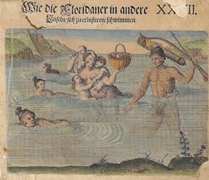Seller image for Wie die Floridaner in andere Inseln / sich zu erlustiren / schwimmen. for sale by Antique Sommer& Sapunaru KG