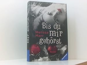 Seller image for Bis du mir gehrst (Jugendliteratur) Melissa Marr ; aus dem amerikanischen Englisch von Britta Keil for sale by Book Broker