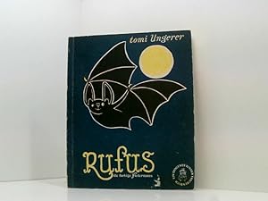 Seller image for Rufus, die farbige Fledermaus. Tomi Ungerer. [Diese dt. Erstausg. hat Anna von Cramer-Klett bers.] for sale by Book Broker