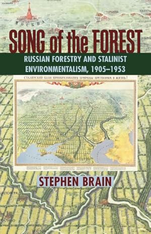 Seller image for Song of the Forest : Russian Forestry and Stalinist Environmentalism, 1905-1953 for sale by GreatBookPrices