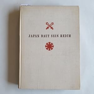 Immagine del venditore per Japan baut sein Reich venduto da Gebrauchtbcherlogistik  H.J. Lauterbach