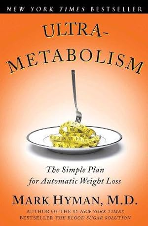 Bild des Verkufers fr Ultrametabolism: The Simple Plan for Automatic Weight Loss zum Verkauf von WeBuyBooks
