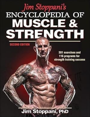 Bild des Verkufers fr Jim Stoppani's Encyclopedia of Muscle & Strength zum Verkauf von WeBuyBooks