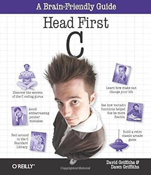 Bild des Verkufers fr Head First C: A Brain-Friendly Guide zum Verkauf von WeBuyBooks