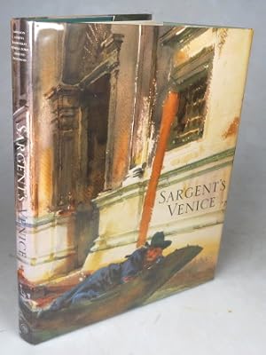 Image du vendeur pour Sargent's Venice mis en vente par Bow Windows Bookshop (ABA, ILAB)