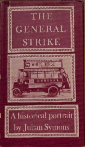 Seller image for The General Strike / by Julian Symons for sale by WeBuyBooks