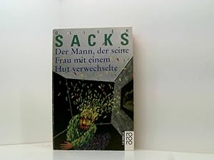 Seller image for Der Mann, der seine Frau mit einem Hut verwechselte Oliver Sacks. Dt. von Dirk van Gunsteren for sale by Book Broker
