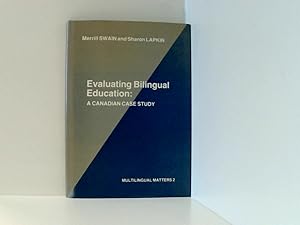 Seller image for Evaluating Bilingual Education: A Canadian Case Study (Multilingual Matters) for sale by Book Broker