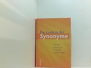 Bild des Verkufers fr Das Lexikon der Synonyme: 32.000 Synonyme und ihre Bedeutungen 32.000 Synonyme und ihre Bedeutungen zum Verkauf von Book Broker