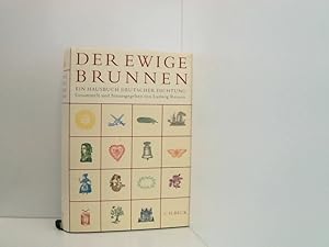 Imagen del vendedor de Der ewige Brunnen: Ein Hausbuch deutscher Dichtung ein Hausbuch deutscher Dichtung a la venta por Book Broker