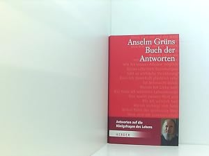 Seller image for Anselm Grns Buch der Antworten Anselm Grn. Hrsg. von Anton Lichtenauer for sale by Book Broker