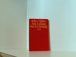 Bild des Verkufers fr Am Anfang war Erziehung Alice Miller zum Verkauf von Book Broker