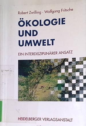 Seller image for kologie und Umwelt: Ein interdisziplinrer Ansatz. for sale by books4less (Versandantiquariat Petra Gros GmbH & Co. KG)