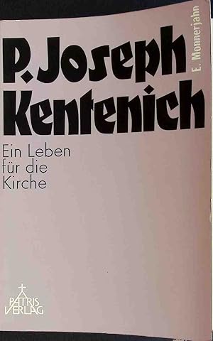 Imagen del vendedor de Pater Joseph Kentenich : ein Leben fr die Kirche. a la venta por books4less (Versandantiquariat Petra Gros GmbH & Co. KG)