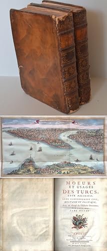 Seller image for Moeurs et usages des Turcs, leur Religion, leur Gouvernement Civil, Militaire et Politique, Avec un abreg de l'Histoire Ottomane; for sale by Antique Sommer& Sapunaru KG