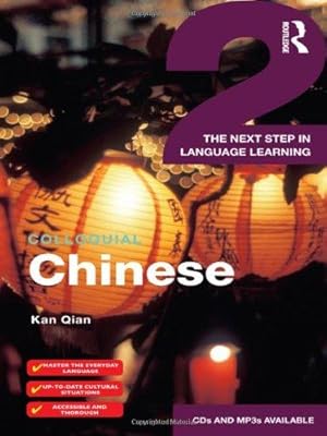 Seller image for Colloquial Chinese 2: The Next Step in Language Learning (Colloquial Series) for sale by WeBuyBooks