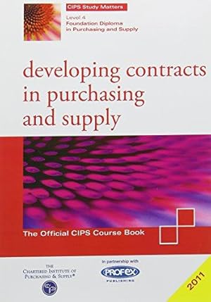 Bild des Verkufers fr CIPS Profex Study Pack Level 4 Developing Contracts zum Verkauf von WeBuyBooks