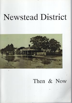 NEWSTEAD DISTRICT THEN & NOW Compiled by Derek Reid