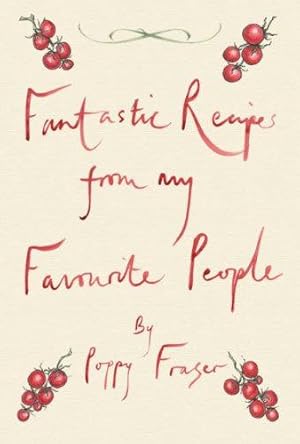 Bild des Verkufers fr Fantastic Recipes from My Favourite People zum Verkauf von WeBuyBooks