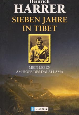 Image du vendeur pour Sieben Jahre in Tibet : mein Leben am Hofe des Dalai Lama. Ullstein ; 36431 mis en vente par Schrmann und Kiewning GbR