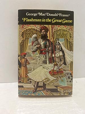 Seller image for FLASHMAN IN THE GREAT GAME From the Flashman Papers 1856-1858 for sale by Worlds End Bookshop (ABA, PBFA, ILAB)