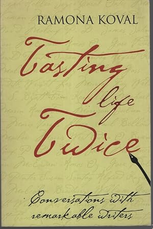 Seller image for TASTING LIFE TWICE : CONVERSATIONS WITH REMARKABLE WRITERS Interviews by Ramona Koval for sale by Dromanabooks
