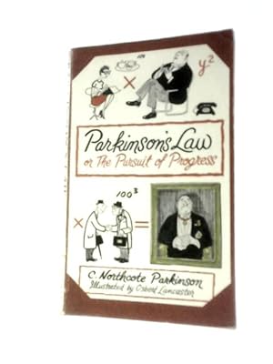 Seller image for Parkinson's Law: Or The Pursuit Of Progress for sale by World of Rare Books