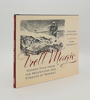 Bild des Verkufers fr TROLL MAGIC Hidden Folk From the Mountains and Forests of Norway zum Verkauf von Rothwell & Dunworth (ABA, ILAB)