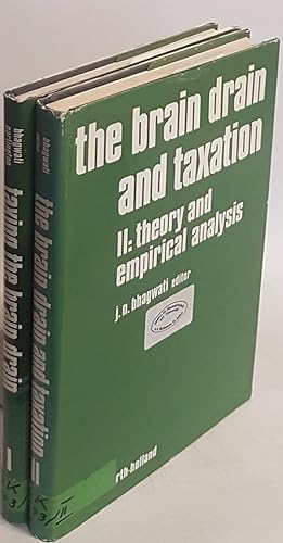 The brain drain and taxation/ Taxing the brain drain (2 vols./ 2 Bände KOMPLETT) - Vol.I: A propo...