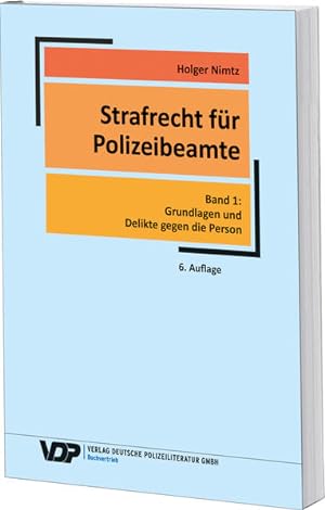 Immagine del venditore per Strafrecht fr Polizeibeamte: Band 1: Grundlagen und Delikte gegen die Person (VDP-Fachbuch) venduto da Studibuch