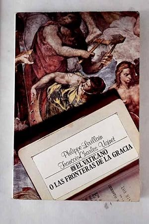 Seller image for El Vaticano o las fronteras de la gracia for sale by Alcan Libros