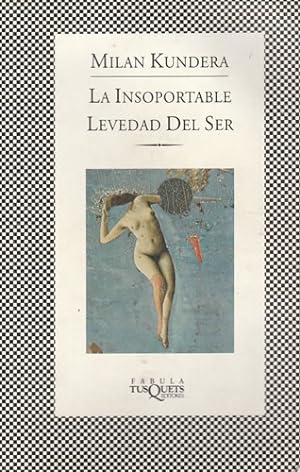 Seller image for La insoportable levedad del ser for sale by Librera Cajn Desastre