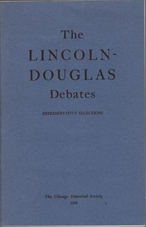 Bild des Verkufers fr The Lincoln-Douglas Debates: Representative Selections zum Verkauf von Clausen Books, RMABA