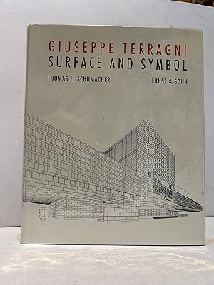 Seller image for SURFACE AND SYMBOL GIUSEPPE TERRAGNI AND THE ARCHITECTURE OF ITALIAN RATIONALISM for sale by Worlds End Bookshop (ABA, PBFA, ILAB)